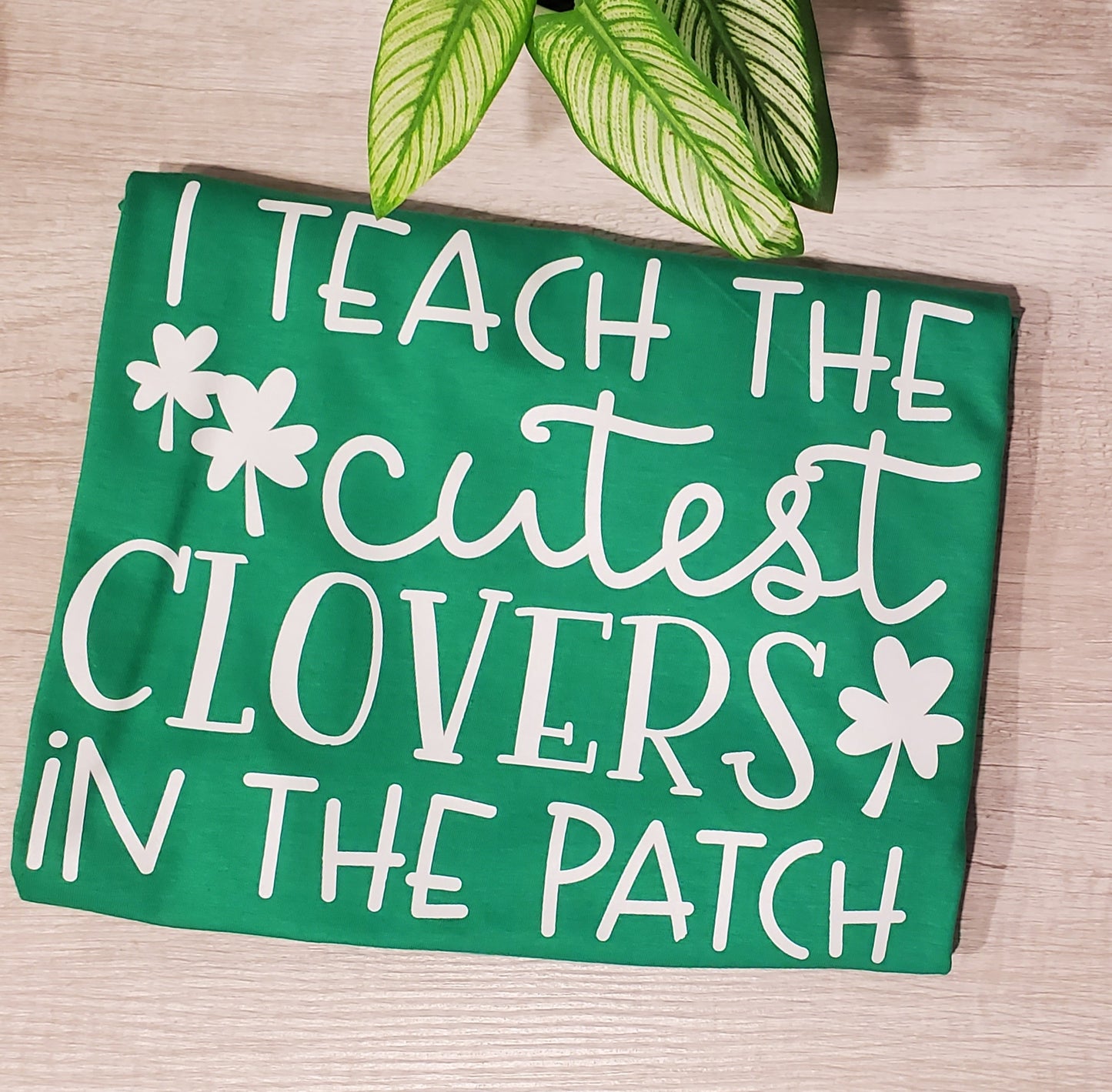 I Teach the Cutest Clovers
