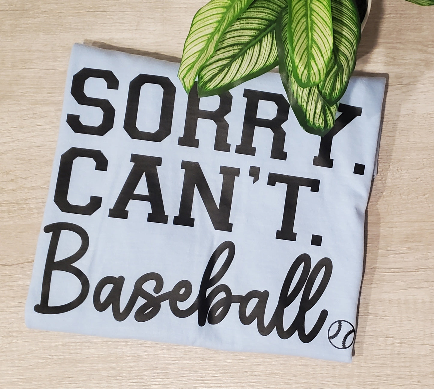 Sorry. Can't. Baseball.